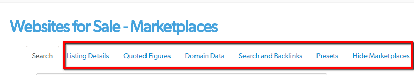 <p>Visit the other tabs like Listing Details, Quoted Figures, Domain Data, Search and Backlinks, Presets, and Hide Marketplaces as well as the options found in each tab to improve the quality of the listings that you get.</p>