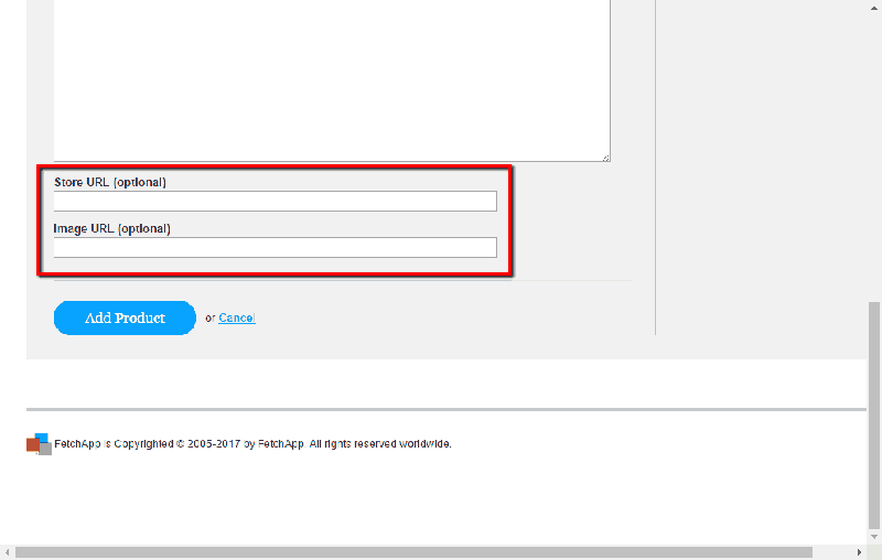 <p>You can enter a Store URL and Image URL in the given text boxes > Click Add Product.</p>