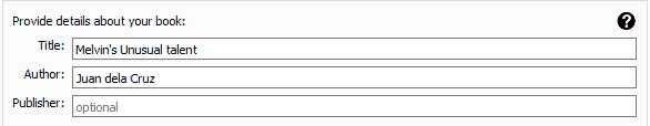 <p>Enter the title of your book, the author name(s), and the publisher name, if you have one.</p>