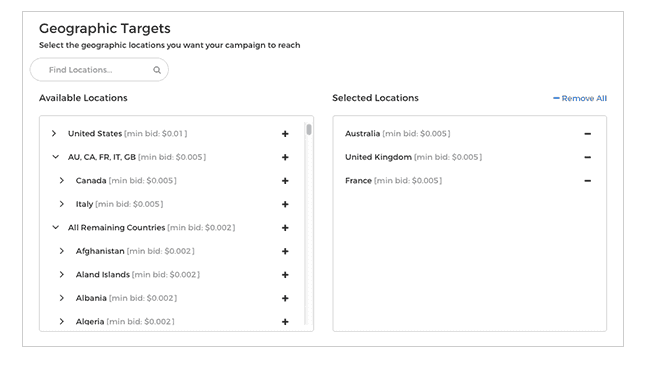 <p>On Locations, click Custom geographic targets > Edit Geographic Targets and choose your location. By default, your ads will be displayed everywhere in the United States.</p>